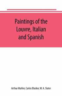 Paintings of the Louvre, Italian and Spanish