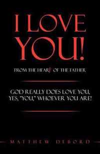 I Love You! from the Heart of the Father