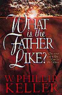 What Is the Father Like?