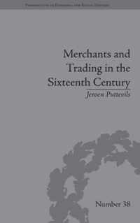 Merchants and Trading in the Sixteenth Century