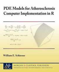 PDE Models for Atherosclerosis Computer Implementation in R