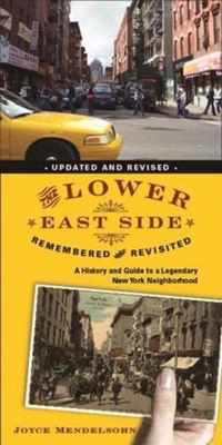 The Lower East Side Remembered and Revisited