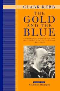 The Gold and the Blue, Volume One