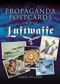 Propaganda Postcards of the Luftwaffe