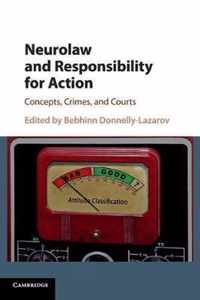 Neurolaw and Responsibility for Action