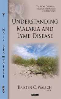 Understanding Malaria & Lyme Disease