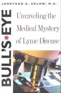 Bull`s-Eye - Unraveling the Medical Mystery of Disease