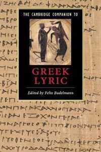 The Cambridge Companion to Greek Lyric