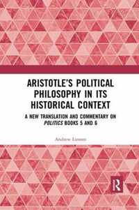 Aristotle's Political Philosophy in its Historical Context