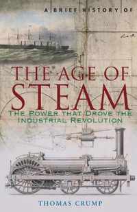 A Brief History of the Age of Steam