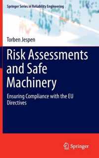 Risk Assessments and Safe Machinery: Ensuring Compliance with the Eu Directives