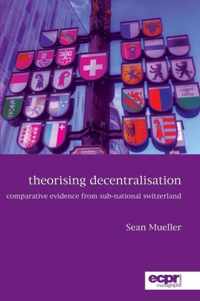 Theorising Decentralisation