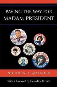 Paving the Way for Madam President