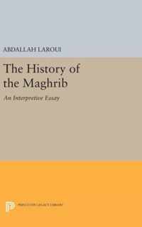 The History of the Maghrib - An Interpretive Essay