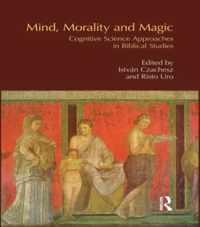 Mind, Morality and Magic