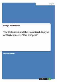 The Colonizer and the Colonized. Analysis of Shakespeare's "The tempest"