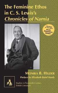 The Feminine Ethos in C. S. Lewis's Chronicles of Narnia