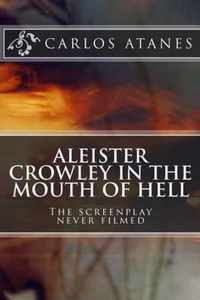 Aleister Crowley in the Mouth of Hell