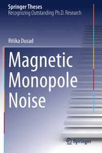 Magnetic Monopole Noise