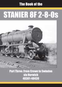 THE BOOK OF THE STANIER 8F 2-8-0s - PART 3