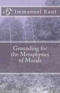 Grounding for the Metaphysics of Morals