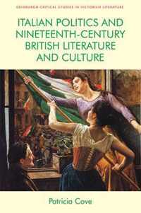 Italian Politics and Nineteenth-Century British Literature and Culture