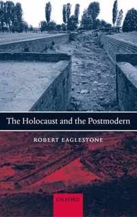 The Holocaust and the Postmodern