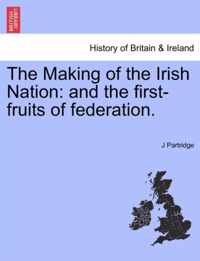 The Making of the Irish Nation