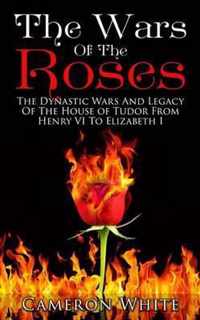 The Wars Of The Roses