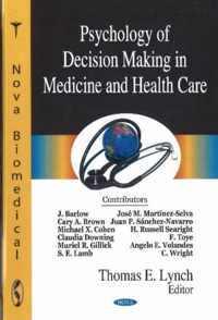 Psychology of Decision Making in Medicine & Health Care