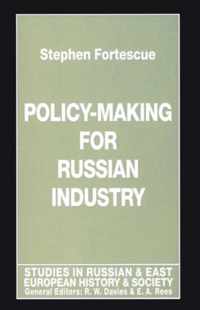 Policy-Making for Russian Industry