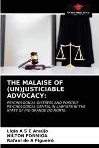 The Malaise of (Un)Justiciable Advocacy