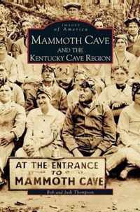 Mammoth Cave and the Kentucky Cave Region