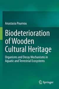 Biodeterioration of Wooden Cultural Heritage