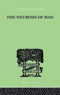 The Neurosis Of Man