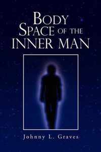 Body Space of the Inner Man