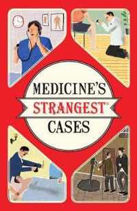 Medicine's Strangest Cases