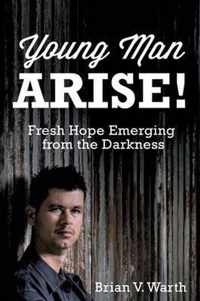 Young Man Arise!