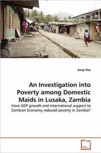 An Investigation into Poverty among Domestic Maids in Lusaka, Zambia