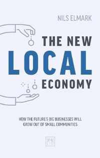 The New Local Economy