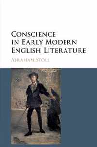 Conscience in Early Modern English Literature