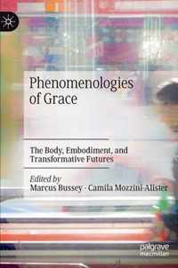 Phenomenologies of Grace