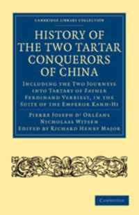 History of the Two Tartar Conquerors of China: Including the Two Journeys into Tartary of Father Ferdinand Verhiest, in the Suite of the Emperor Kanh-hi