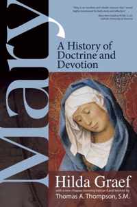 Mary: A History of Doctrine and Devotion