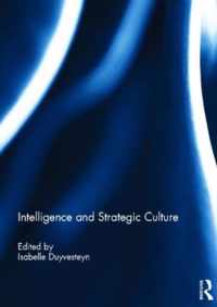 Intelligence and Strategic Culture