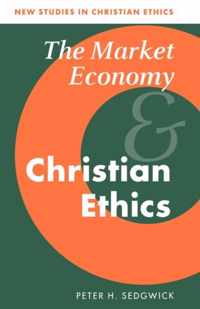 The Market Economy and Christian Ethics