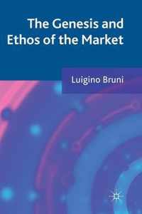 The Genesis and Ethos of the Market