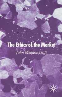 The Ethics of the Market