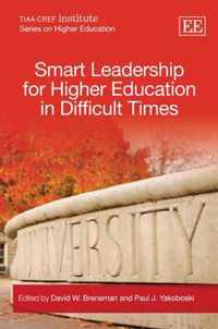 Smart Leadership for Higher Education in Difficult Times