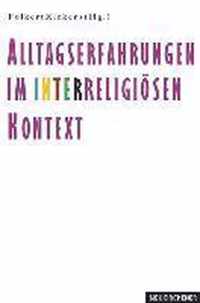 Alltagserfahrungen im interreligiosen Kontext